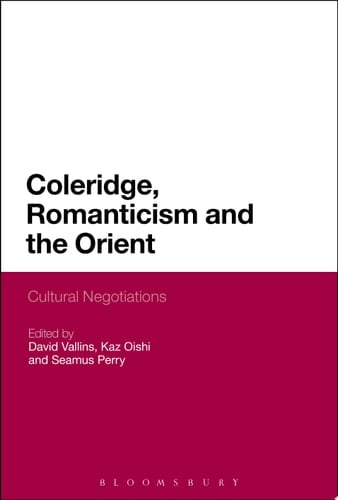 Coleridge, Romanticism and the Orient