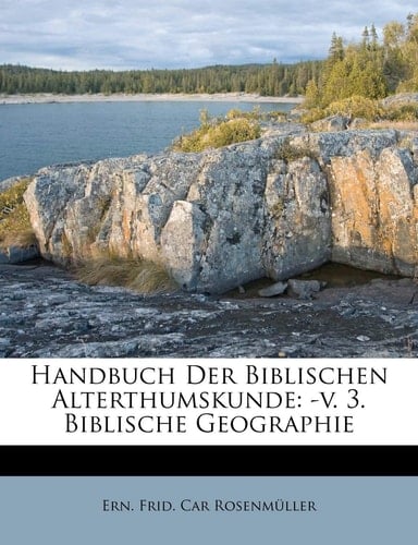Handbuch Der Biblischen Alterthumskunde: ersten Bandes zweiter Theil. (German Edition)