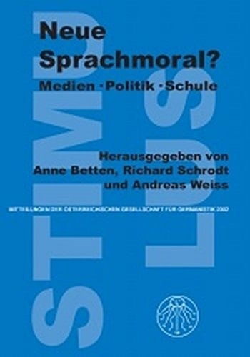 Neue Sprachmoral? Medien, Politik, Schule