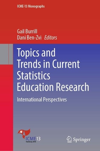 Topics and Trends in Current Statistics Education Research International Perspectives