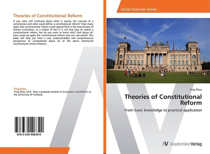 Theories of Constitutional Reform: From basic knowledge to practical application