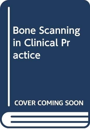 Bone Scanning in Clinical Practice