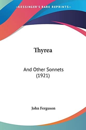 Thyrea: And Other Sonnets (1921)