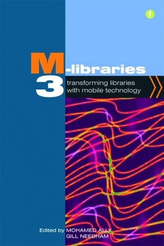 M-Libraries 3 Transforming Libraries with Mobile Technology