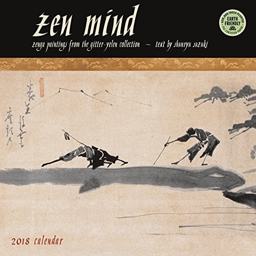 Zen Mind 2018 Wall Calendar: Zenga Paintings from the Gitter-Yelen Collection
