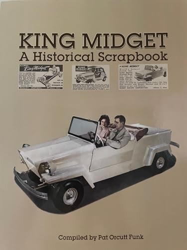 King Midget A Historical Scrapbook, Vintage Car Photos, Compiled by Pat Orcut Funk