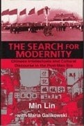 The Search for Modernity Chinese Intellectuals and Cultural Discourse in the Post-Mao Era