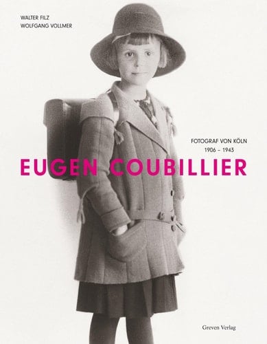 Eugen Coubillier Fotograf von Köln 1906-1943
