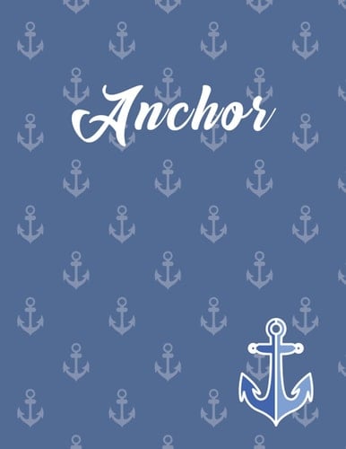 Anchor Travel Journal: Lined Pages to Write About Memories, Stories, and Adventures on Your Trips