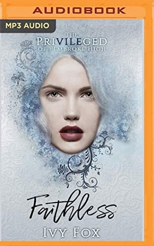 Faithless (The Privileged of Pembroke High, 3)