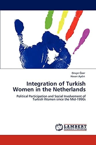Integration of Turkish Women in the Netherlands