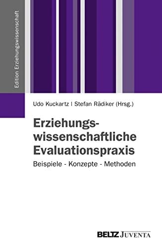 Erziehungswissenschaftliche Evaluationspraxis Beispiele - Konzepte - Methoden