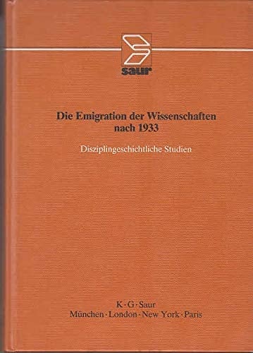 Die Emigration der Wissenschaften nach 1933: Disziplingeschichtliche Studien (German Edition)