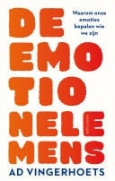 De emotionele mens Waarom onze emoties bepalen wie we zijn