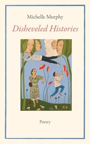 Disheveled Histories