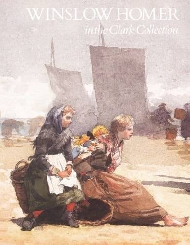 Winslow Homer in the Clark Collection
