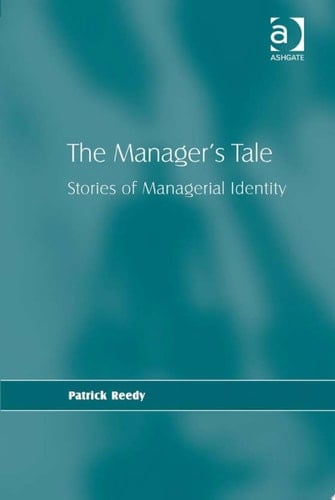 The Manager's Tale: Stories of Managerial Identity