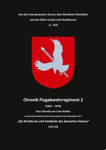 "Von der innerdeutschen Grenze über Nordrhein-Westfalen und den Rhein zurück nach Nordhessen (1. Teil)" "Die Strukturen und Verbände des deutschen Heeres (Teil 10)"