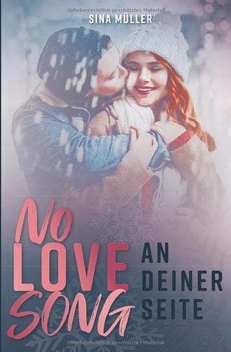 NO LOVE SONG - An deiner Seite: Rockstar-Romance trifft auf Weihnachtsmärchen (Nik & Yara) (German Edition)