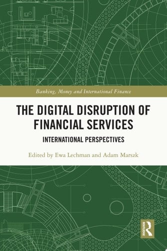 The Digital Disruption of Financial Services International Perspectives