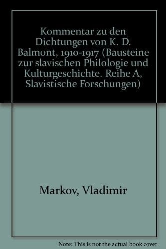 Kommentar zu den Dichtungen von K.D. Balʹmont, 1890-1909
