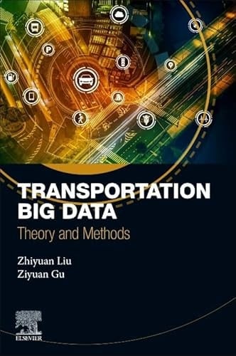 Transportation Big Data Theory and Methods