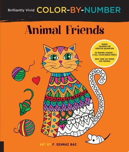Brilliantly Vivid Color-by-Number: Animal Friends Guided Coloring for Creative Relaxation--30 Original Designs + 4 Full-color Bonus Prints--Easy Tear-out Pages for Framing