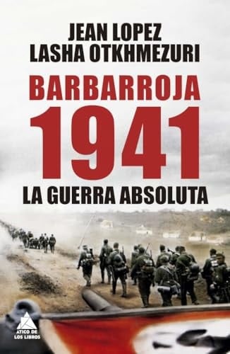 Barbarroja 1941: La Guerra Absoluta (?tico Historia)