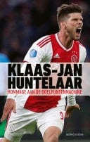 Klaas-Jan Huntelaar Hommage aan de doelpuntenmachine