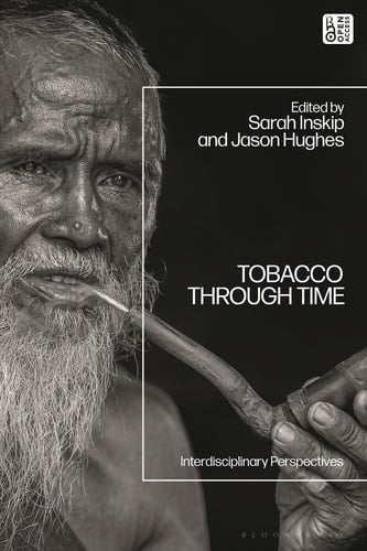 Tobacco Through Time - Interdisciplinary Perspectives