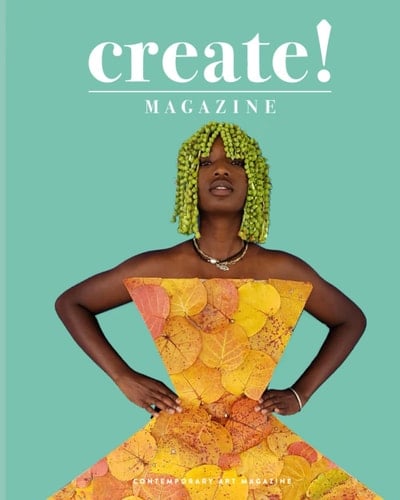 Create! Magazine Issue #30: Contemporary Art Magazine