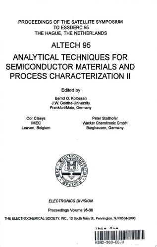 ALTECH 95 Analytical Techniques for Semiconductor Materials and Process Characterization II : Proceedings of the Satellite Symposium to ESSDERC 95, The Hague, The Netherlands