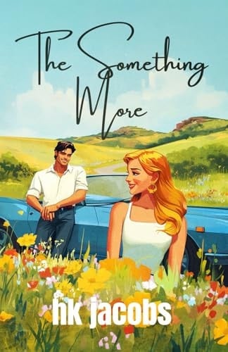 The Something More