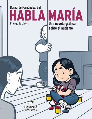 Habla María Una novela gráfica sobre el autismo