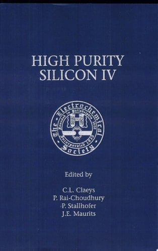 Proceedings of the Fourth International Symposium on High Purity Silicon