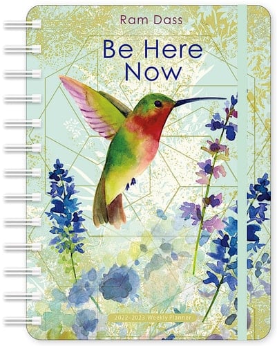 Ram Dass 2022-2023 Weekly Planner: Be Here Now | On-the-Go 17-Month Calendar (Aug 2022 - Dec 2023) | Compact 5" x 7" | Flexible Cover, Wire-O Binding, Elastic Closure, Inner Pocket