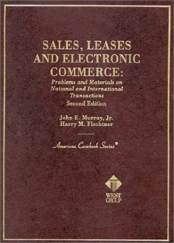 Sales, Leases and Electronic Commerce: Problems and Materials on National and International Transactions (American Casebook Series)