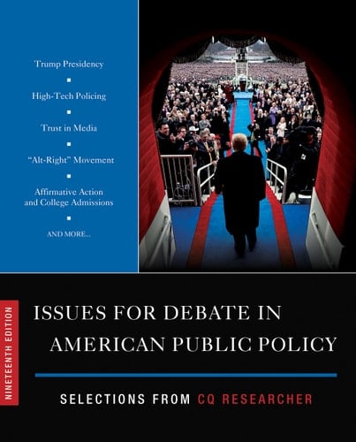 Issues for Debate in American Public Policy Selections from CQ Researcher