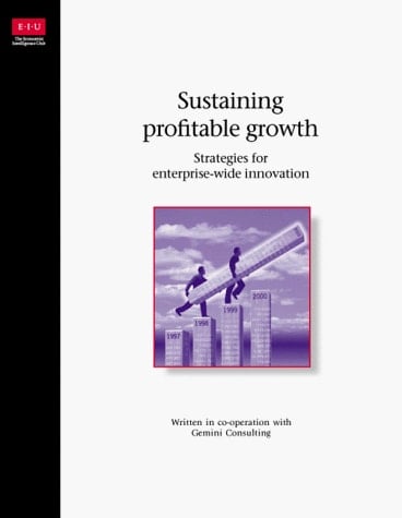 Sustaining Profitable Growth Strategies for Enterprise-wide Innovation