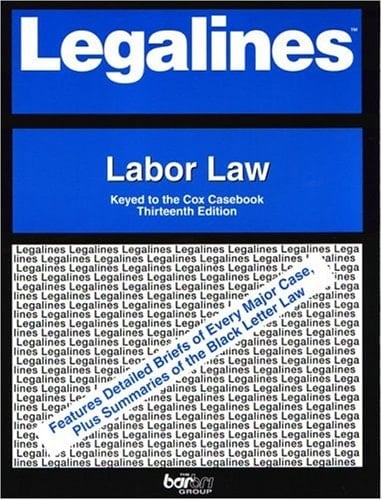 Labor Law Adaptable to Thirteenth Edition of Cox Casebook