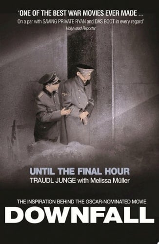 Until the Final Hour Hitler's Last Secretary