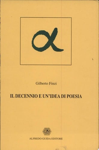 Il decennio e un'idea di poesia