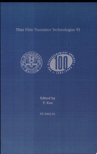 Thin Film Transistor Technologies VI Proceedings of the International Symposium