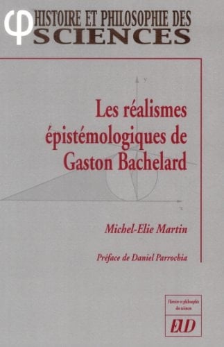 Les réalismes épistémologiques de Gaston Bachelard