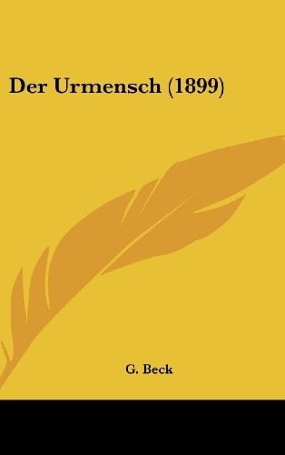 Der Urmensch (1899) (German Edition)