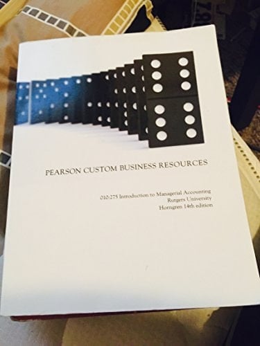 010:275 Introduction to Managerial Accounting (Pearson Custom Business Resources)