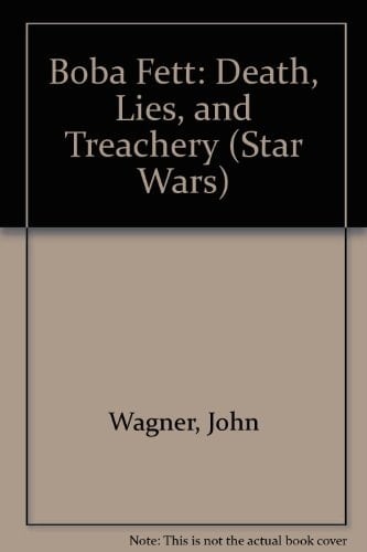 Boba Fett Death Lies and Treachery