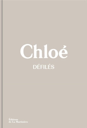 Chloé défilés L'intégrale des collections