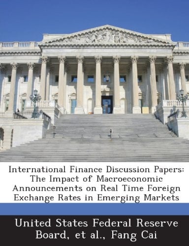 International Finance Discussion Papers: The Impact of Macroeconomic Announcements on Real Time Foreign Exchange Rates in Emerging Markets