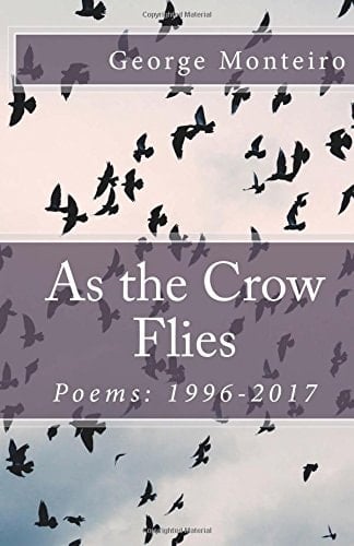 As the Crow Flies Poems: 1996-2017